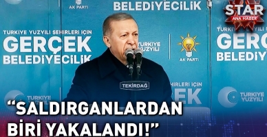 Cumhurbaşkanı Erdoğan Tekirdağ'da Konuştu... | Star Ana Haber